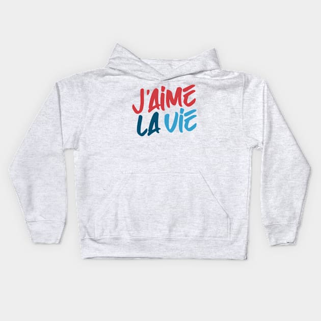 j'aime la vie love life Kids Hoodie by Supertrooper